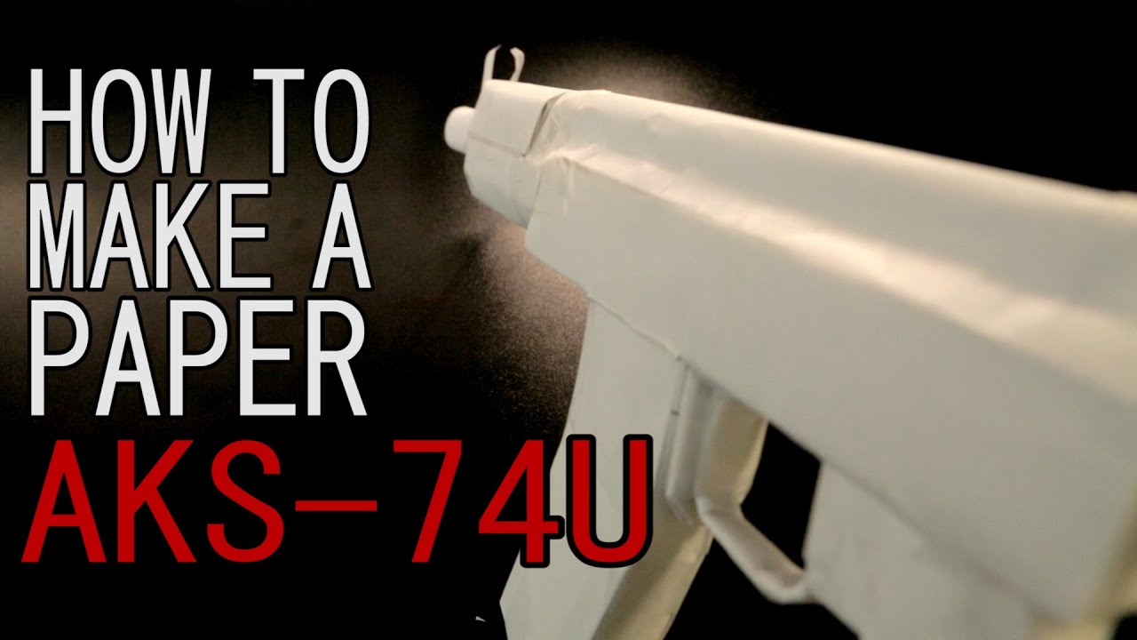 How to make a paper AK-74u