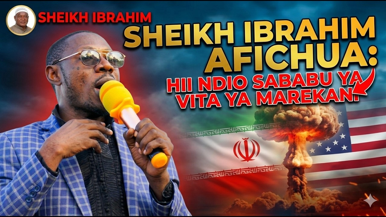 SHEIKH IBRAHIM AFICHUA: HII NDIO SABABU YA VITA YA IRAN NA MAREKANI