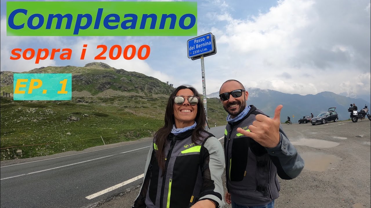 Compleanno sopra i 2000 ⛰️ . [EP. 1] Passo del Bernina, Forcola di Livigno, Eira, Foscagno, Bormio
