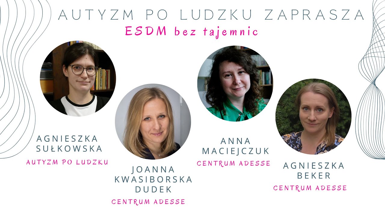 Autyzm po ludzku zaprasza: ESDM bez tajemnic