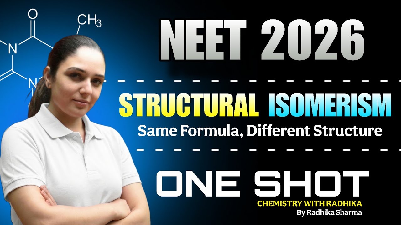 STRUCTURAL ISOMERISM || NEET 2026 || BOARD|| CLASS XI || CHEMISTRY 