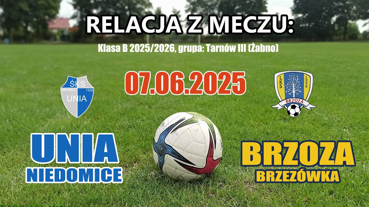 Kulisy meczu : ŚKS UNIA NIEDOMICE - BRZOZA BRZEZÓWKA
