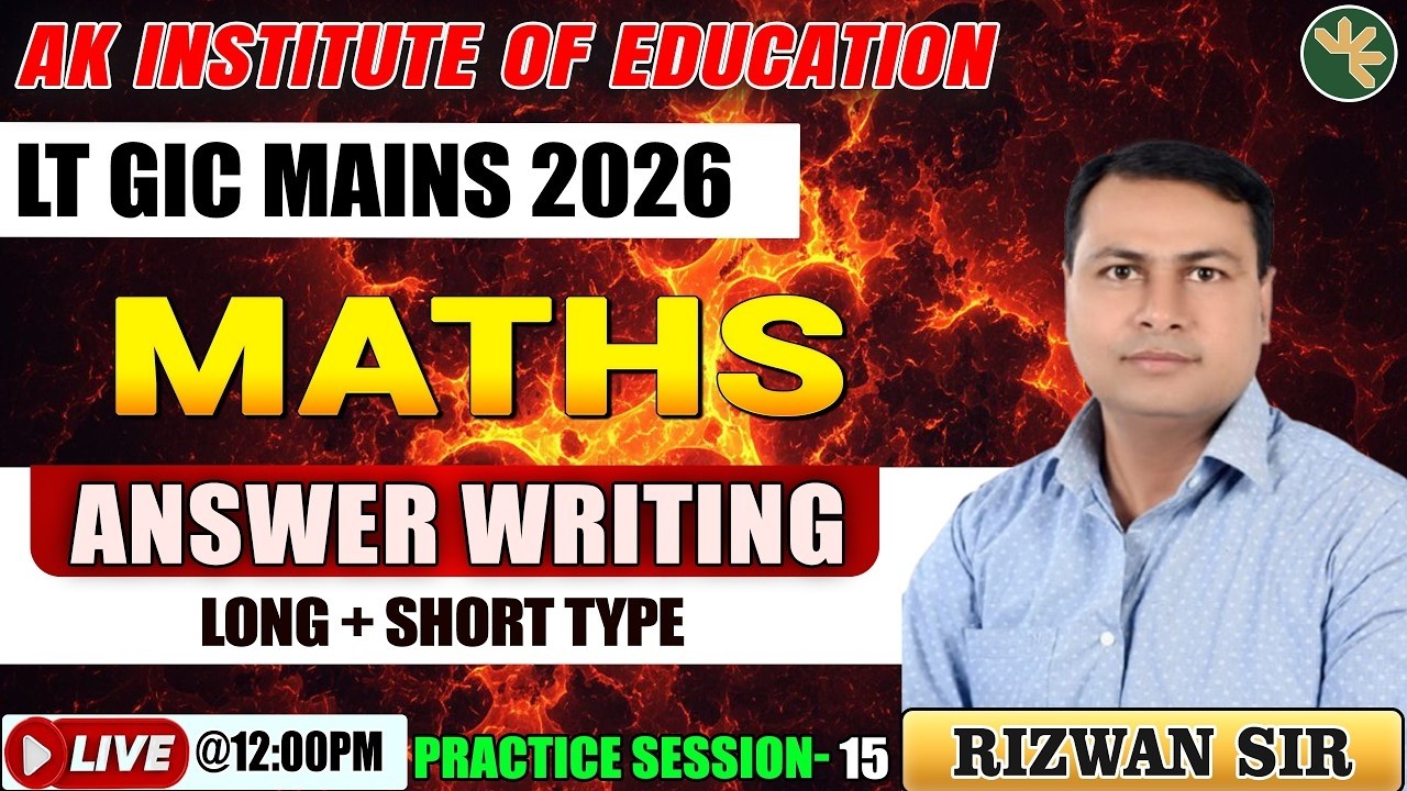 LT.GRADE - 2025 | Maths | Mains Answer Writing | Practice Set - 15 | Long + Shorts  | By Rizwan Sir