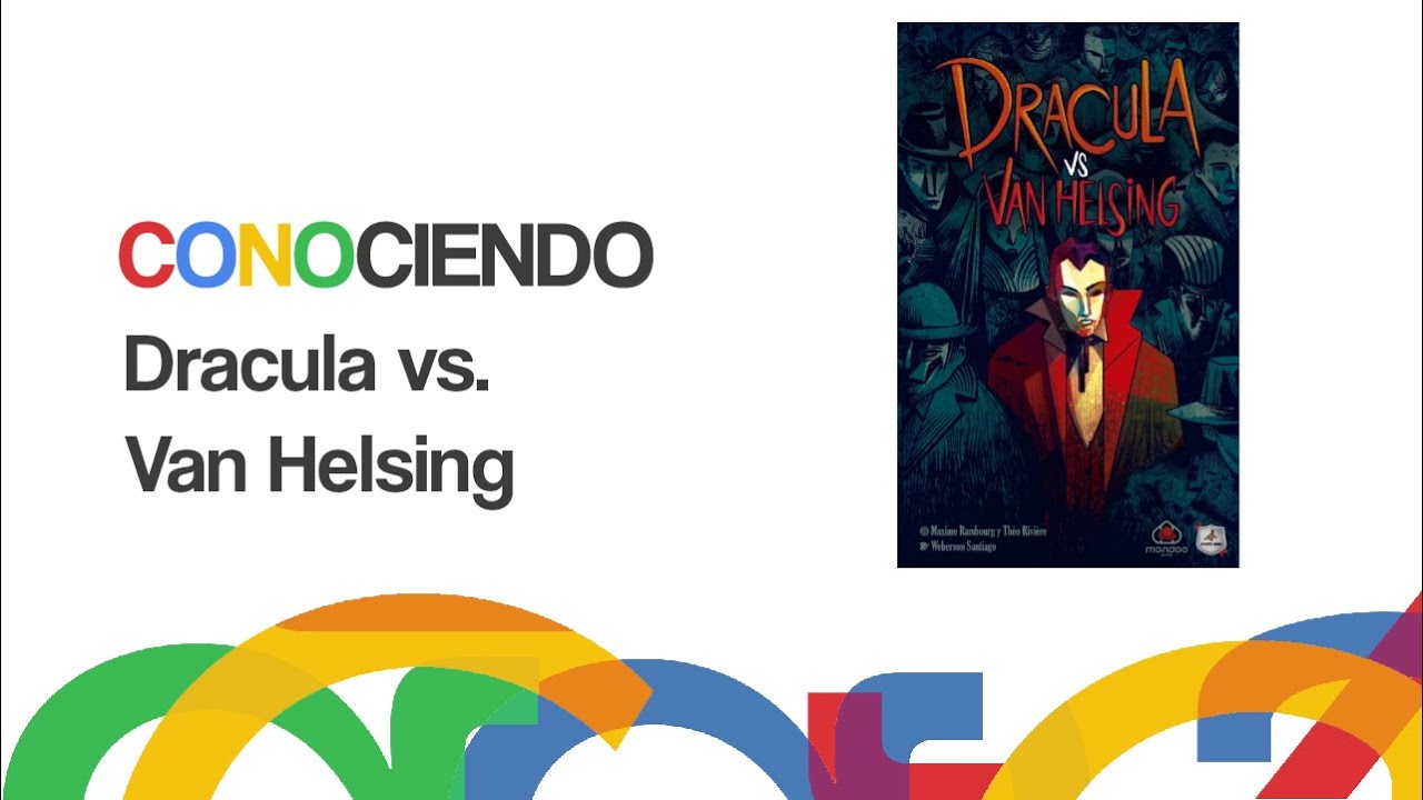 Conociendo Dracula vs. Van Helsing