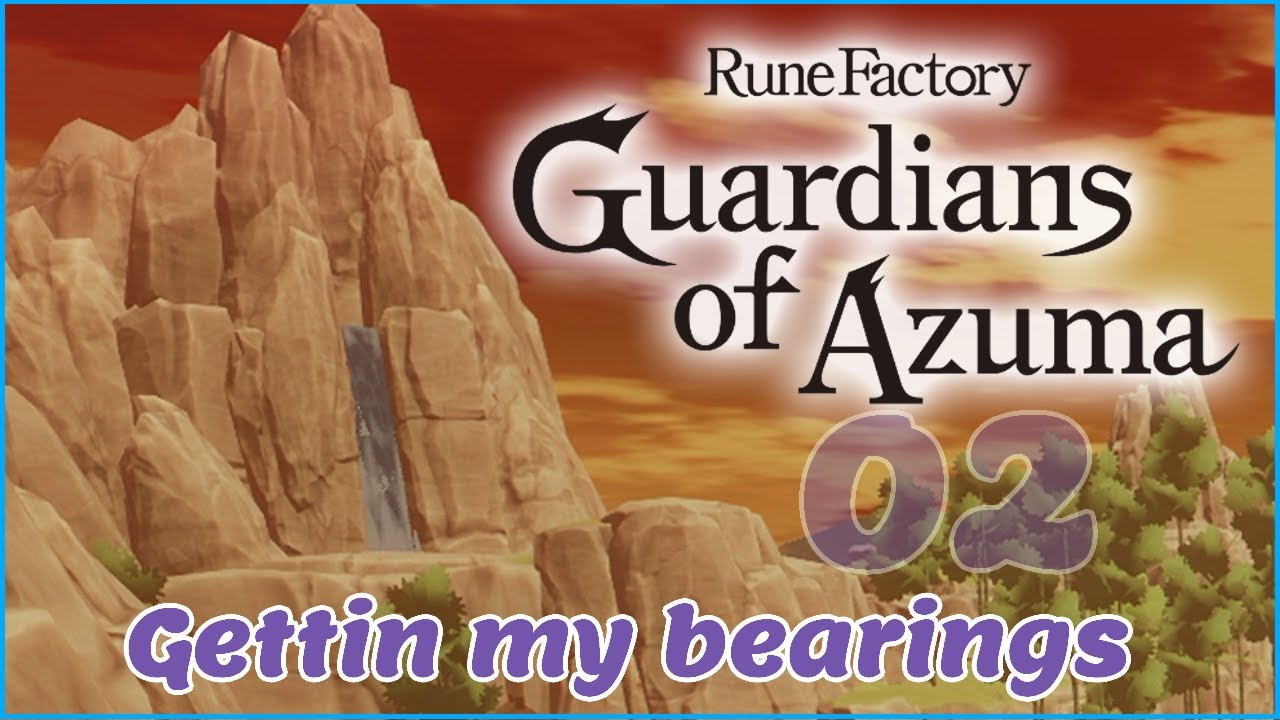 Gettin my bearings - Rune Factory GoA part 2