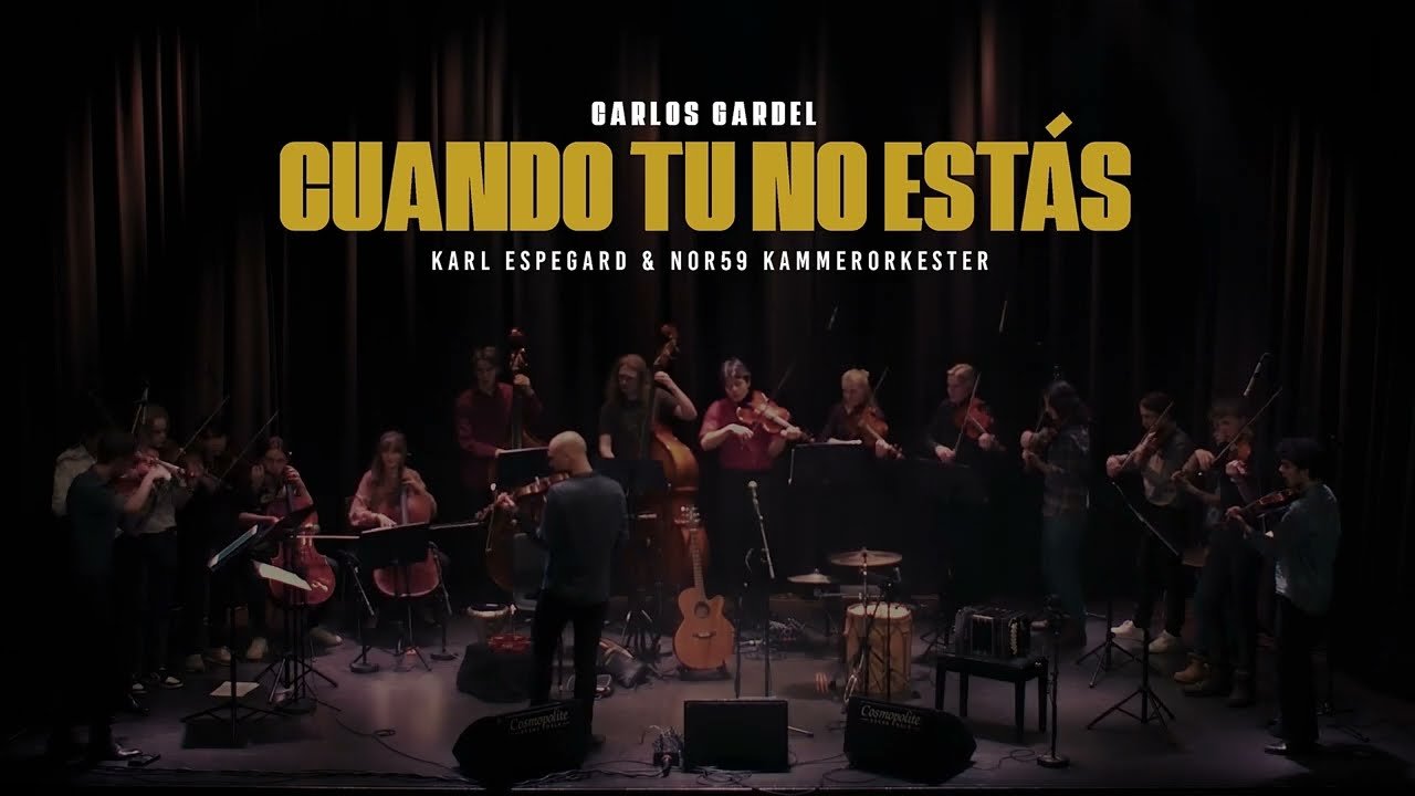 Karl Espegard & NOR59 Kammerorkester - Cuando tú no estás - Live at Cosmopolite Oslo