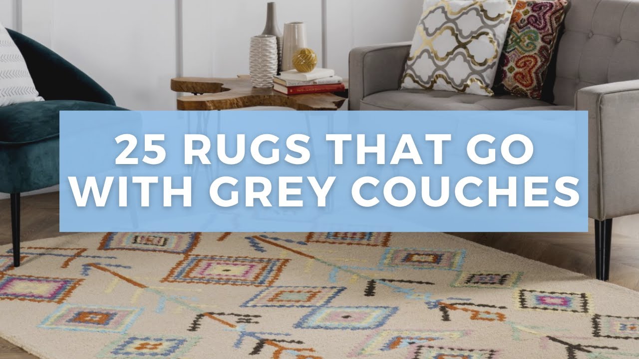 25 Gorgeous Rugs That Go With Grey Couches
