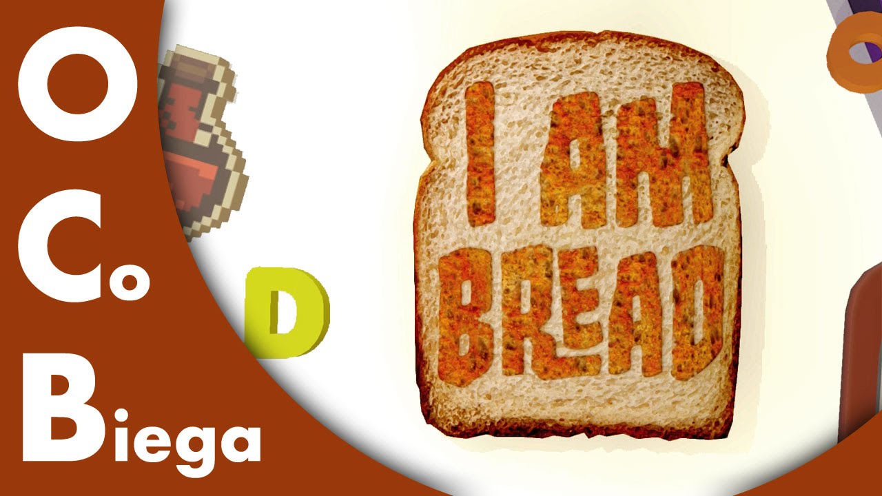 OCB: I am Bread - przygody kromki chleba