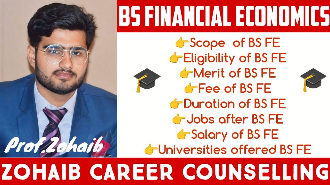 What is BS Financial Economics | Scope of BS FE | Fee of BS FE | Merit of BS FE | Job after BS FE