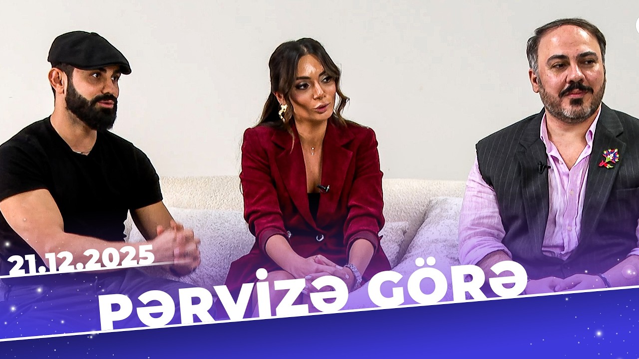 Pərvizə G&ouml;rə - Tam B&ouml;l&uuml;m - 21.12.2025