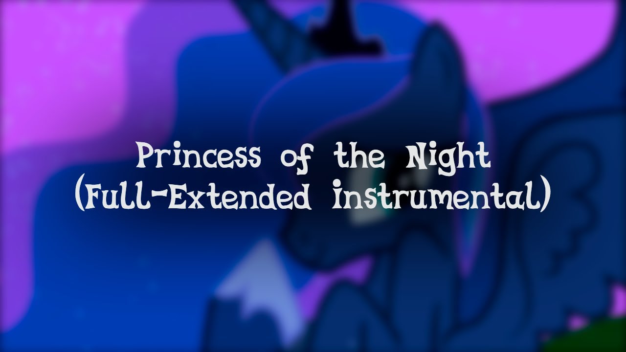 Princess of the Night (Full-Extended Instrumental) | Friendship is Witchcraft