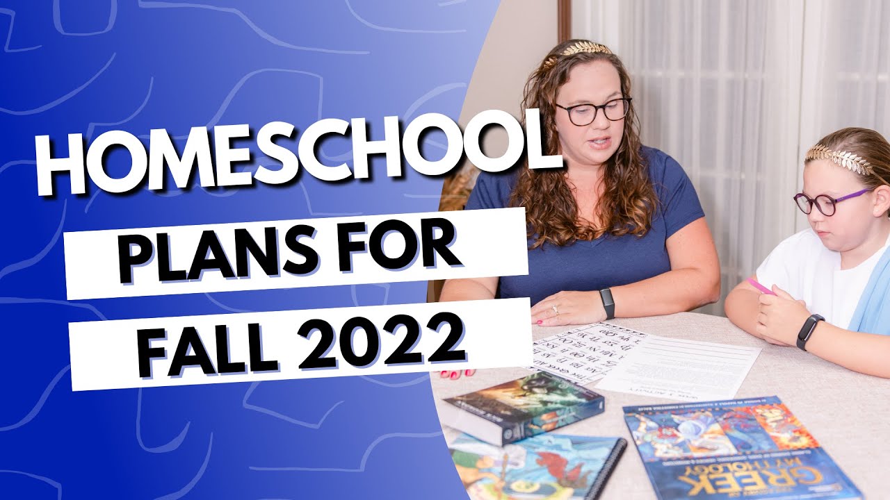 Fall Homeschool Plans | Fifth Grade 2022