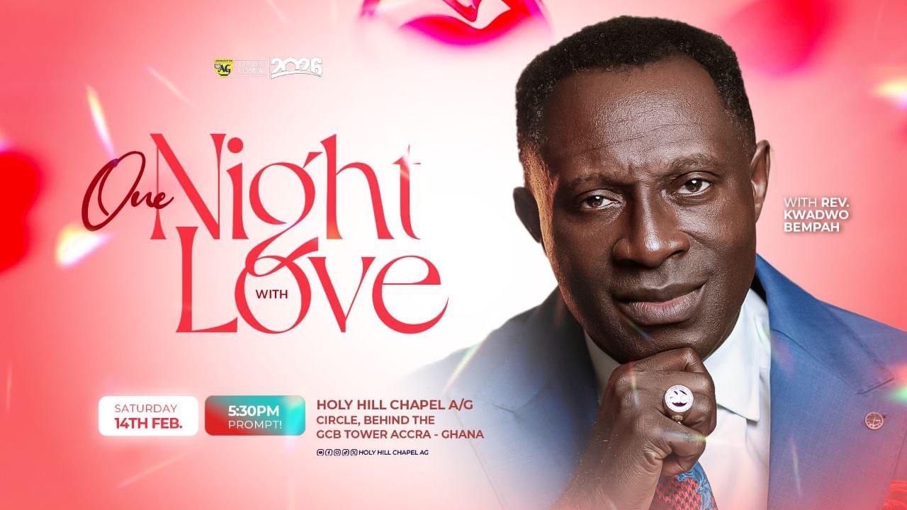 ONE NIGHT WITH LOVE WITH REV KWADWO BEMPAH || 14TH FEBRUARY, 2026