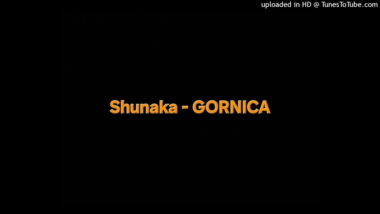 SHUNAKA - GORNICA PROD. VEZNATA