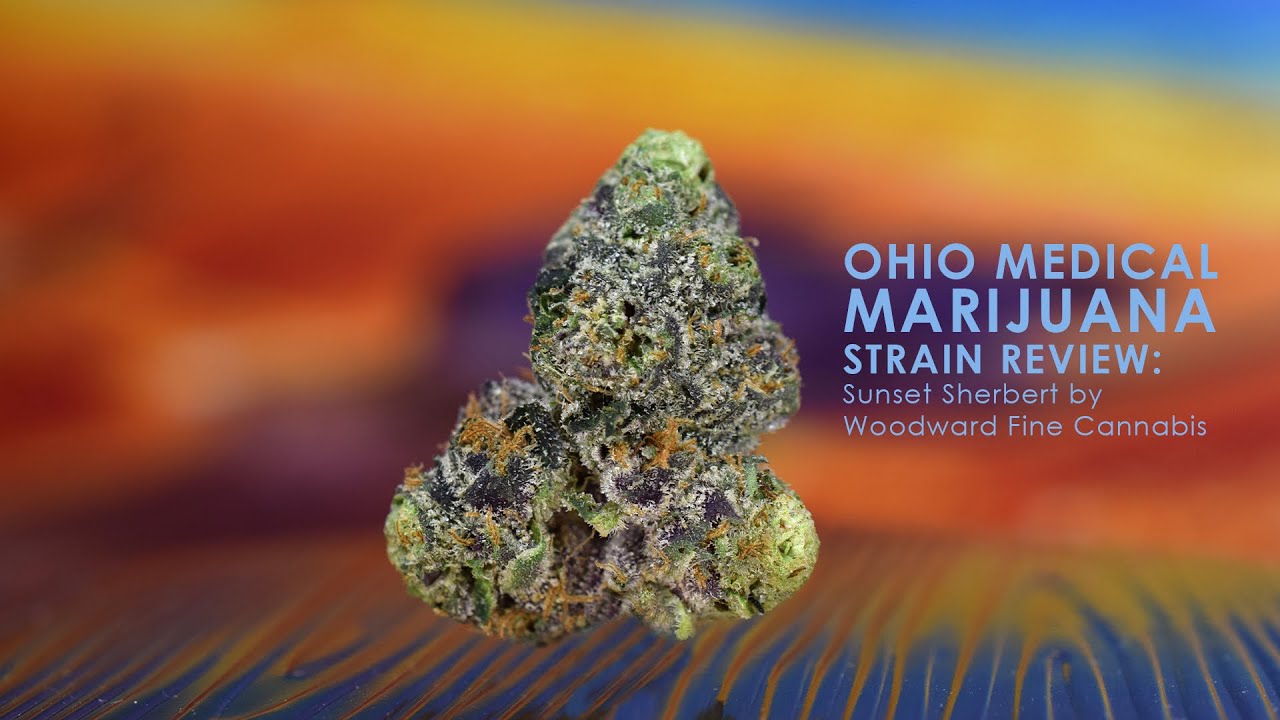 Ohio Medical Marijuana Strain Review: Sunset Sherbert by Woodward Fine Cannabis