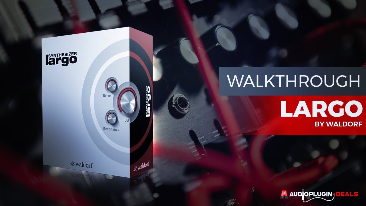 Checking Out Largo Synthesizer by Waldorf