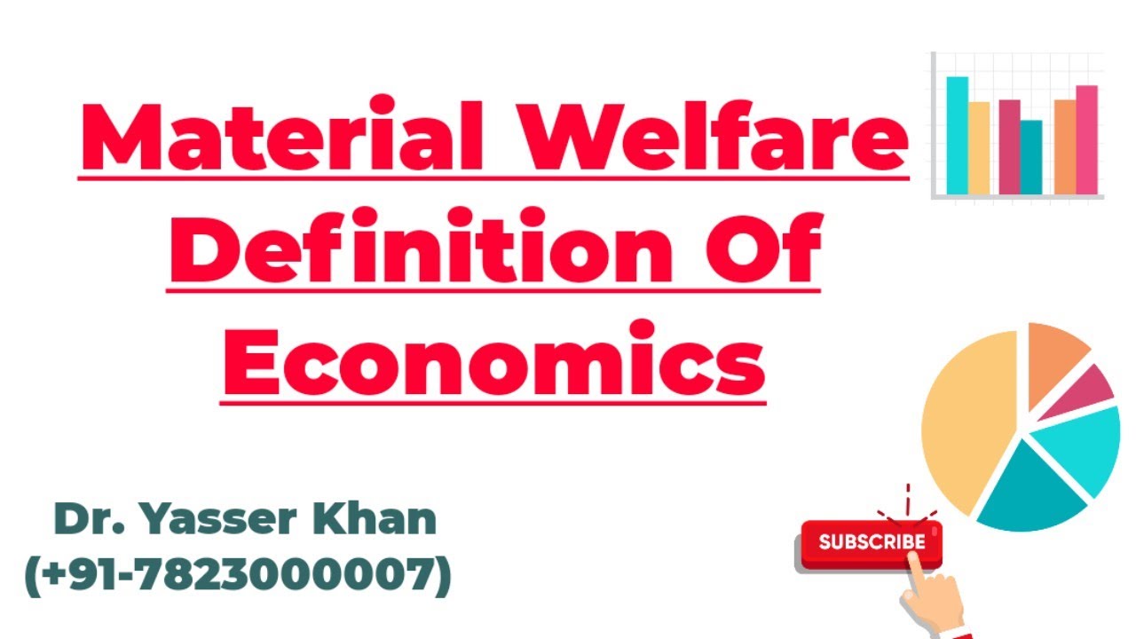 Material Welfare Definition Of Economics | Definition Of Economics | Economics | Microeconomics