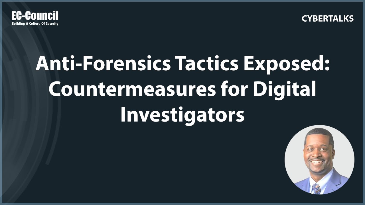 Anti-Forensics Tactics Exposed: Countermeasures for Digital Investigators