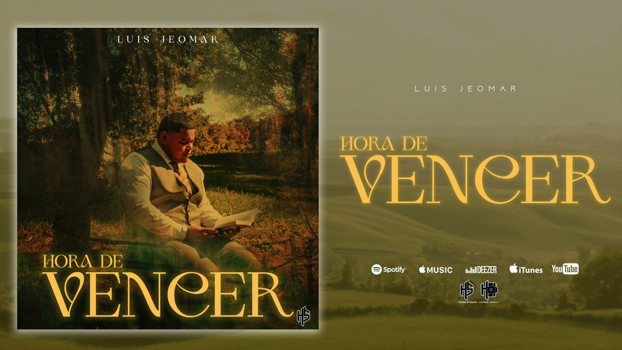 Hora De Vencer - Luis Jeomar (Oficial)