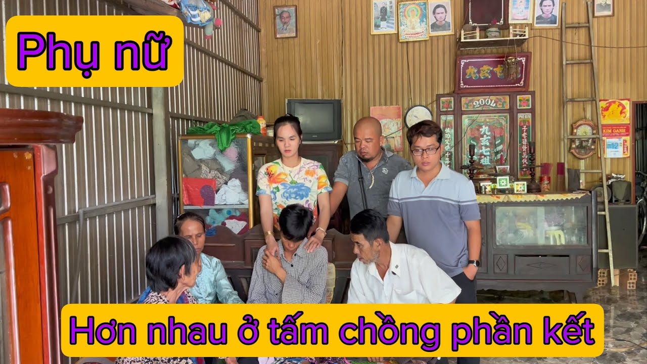 Phu nữ hơn nhau ở tấm chồng Phần Kết