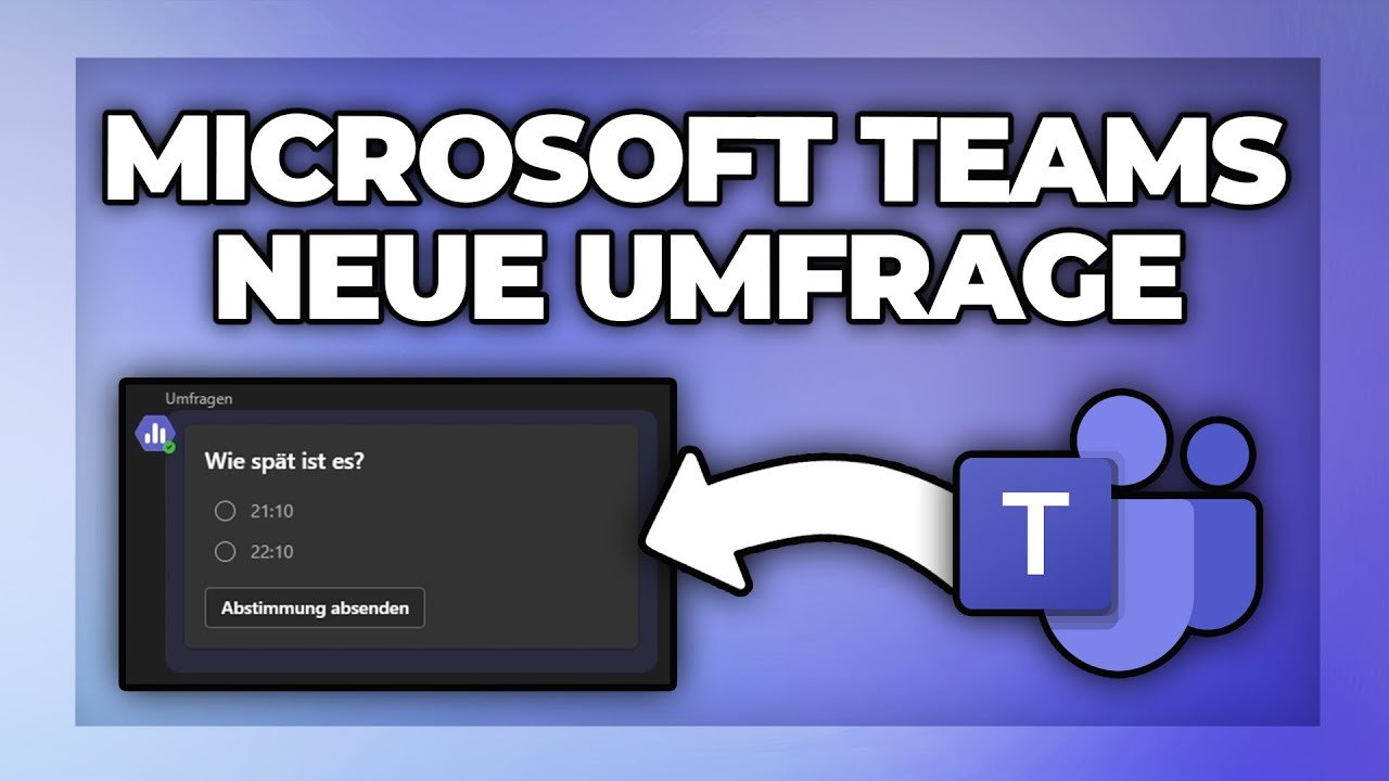 Microsoft Teams Umfrage erstellen - Anleitung