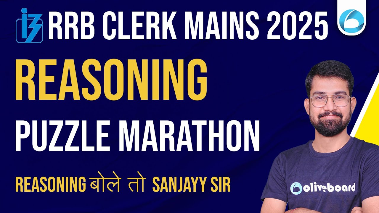 RRB Clerk Mains Reasoning Marathon 2025 | Puzzle Questions | RRB Clerk By Sanjay Sir | Oliveboard