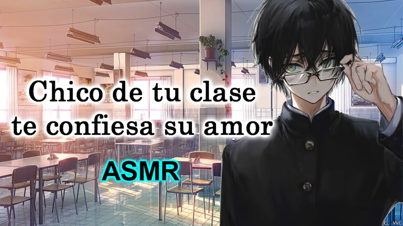 #roleplay REGRESO A CLASES CHICO SE TE DECLARA /ASMR ROLEPLAY/