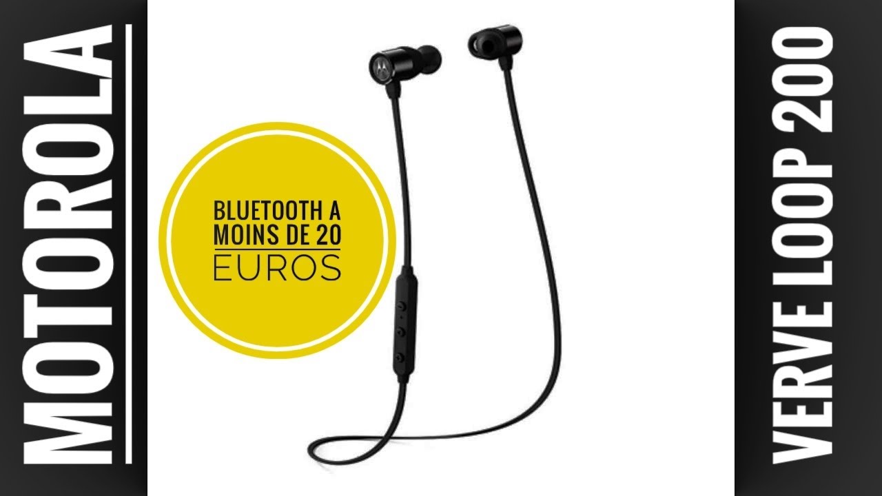 Ecouteur Motorola Verve Loop 200 Bluetooth A Moins De 20 Euros