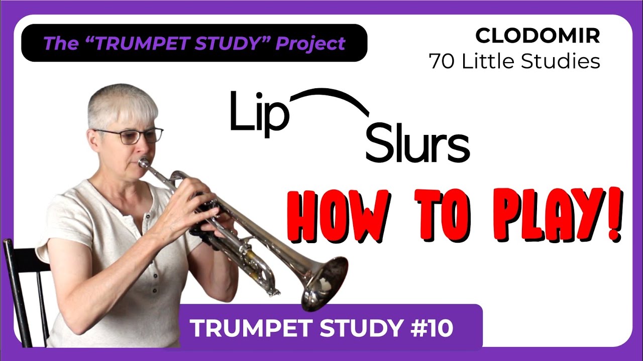 S10 These are FUN! ...LIP SLURS on the Trumpet in Clodomir's Study #10