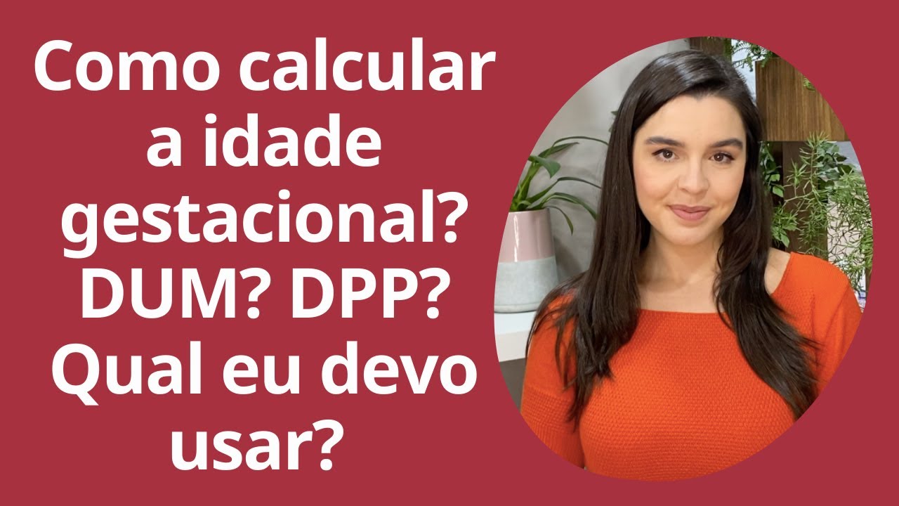 Como calcular a idade gestacional em uma gravidez? Usar a data da última menstruação ou o ultrassom?