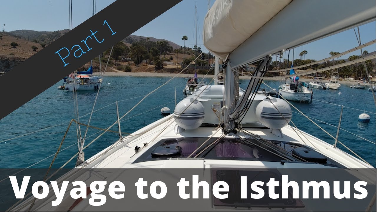 Voyage to the Isthmus (Two Harbors, Catalina Island) - Part 1