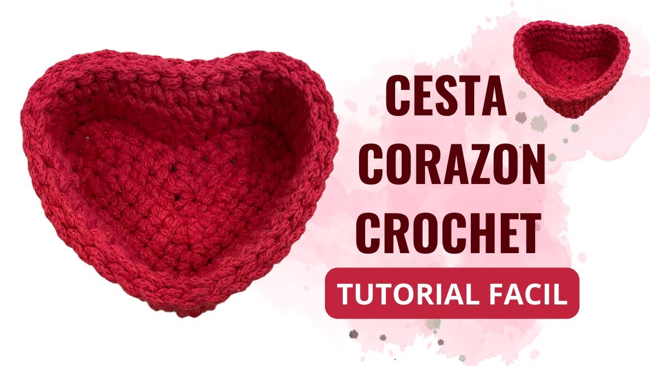 Ideas para San Valent&iacute;n  / Cesta de ganchillo en forma de coraz&oacute;n / Crochet heart basket &hearts;️