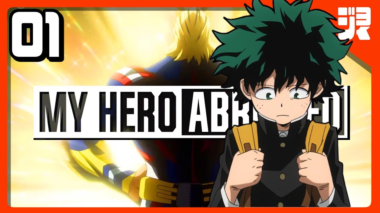 My Hero Academia ABRIDGED - Episode 01