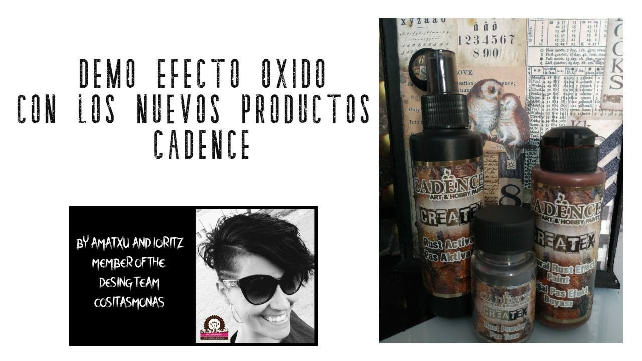 #cositasmonas #cadence DEMO CON LOS NUEVOS PRODUCTOS CREATEX EFECTO OXIDO DE CADENCE.