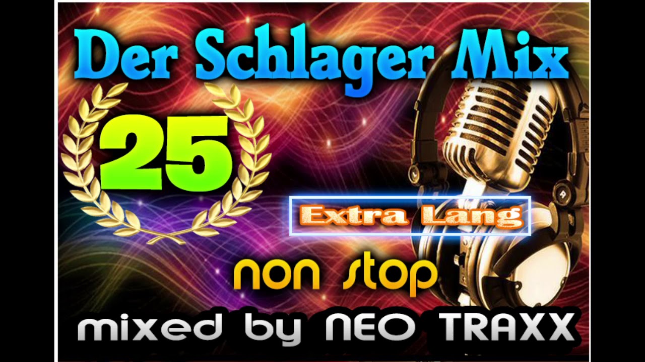 Der Schlager Mix 25  - Die Partykracher ( Mixed by Neo Traxx ) 2021 New