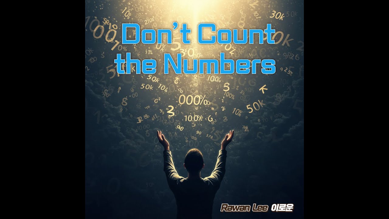 Don’t Count the Numbers ________________