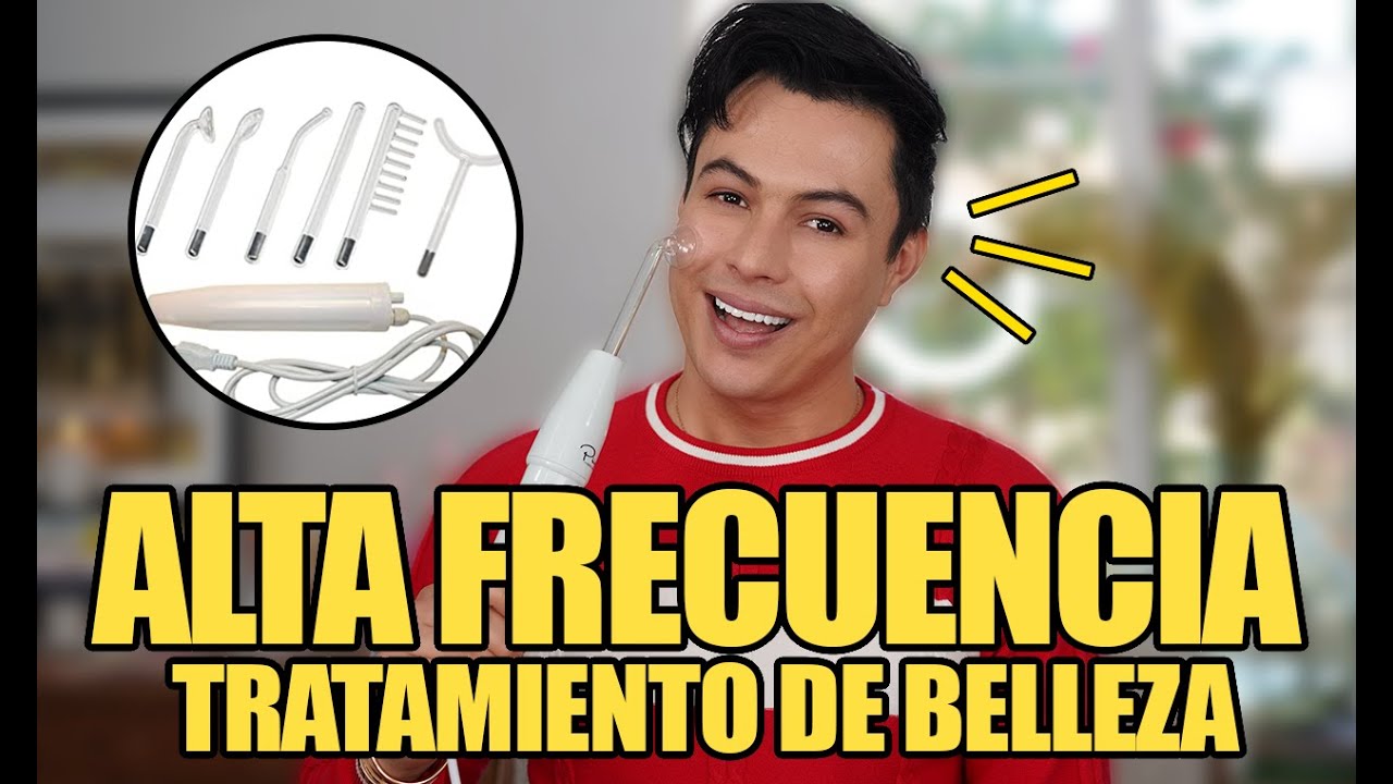 Alta Frecuencia Para La Piel ¿Qué es? ¿Para qué sirve? | Yasmany