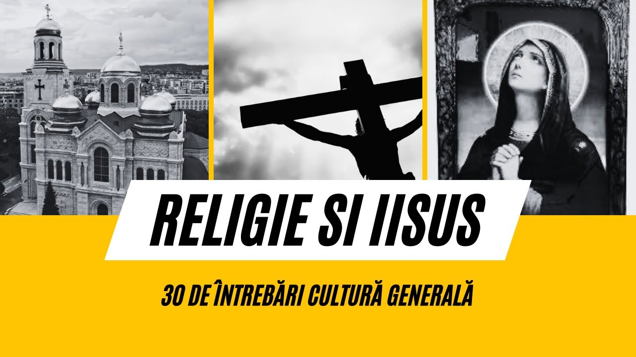30 de &Icirc;NTREBĂRI Biblice despre RELIGIE și VIAȚA lui IISUS | Test Cultură Generală