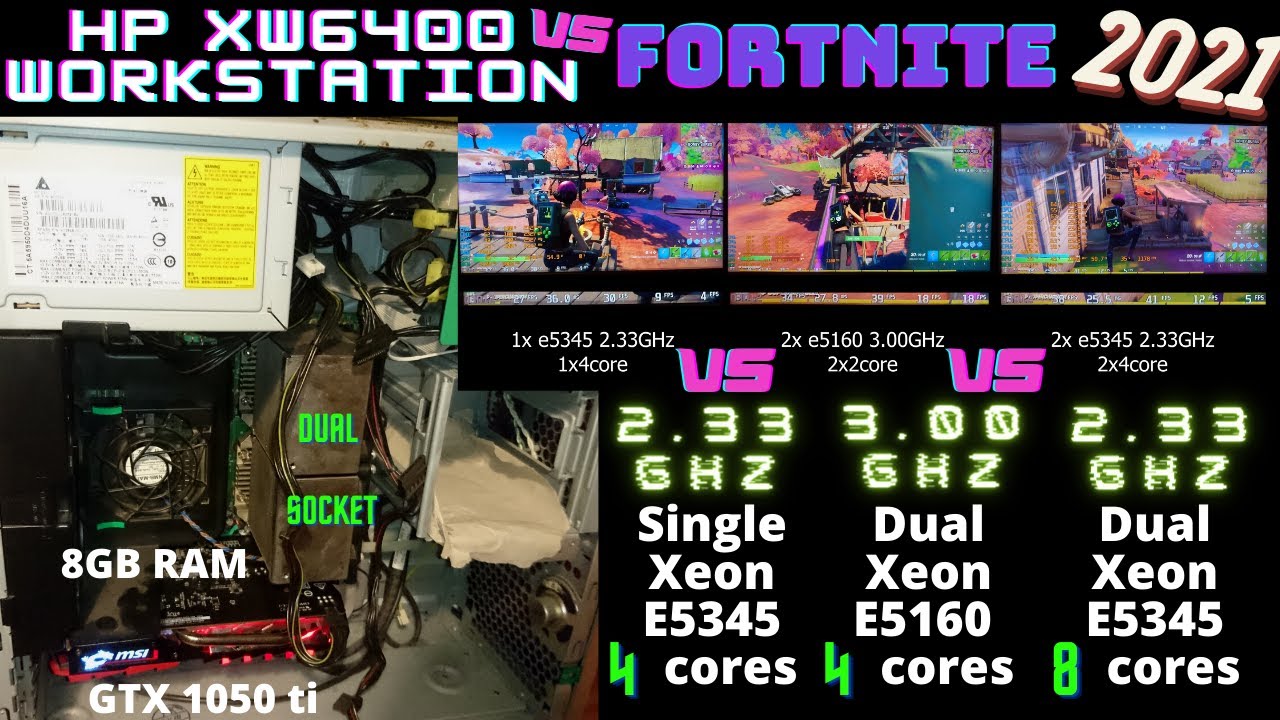 HP xw6400 dual socket Workstation w/ various Xeon configs + 8GB RAM + 1050 TI vs FORTNITE! | 2021