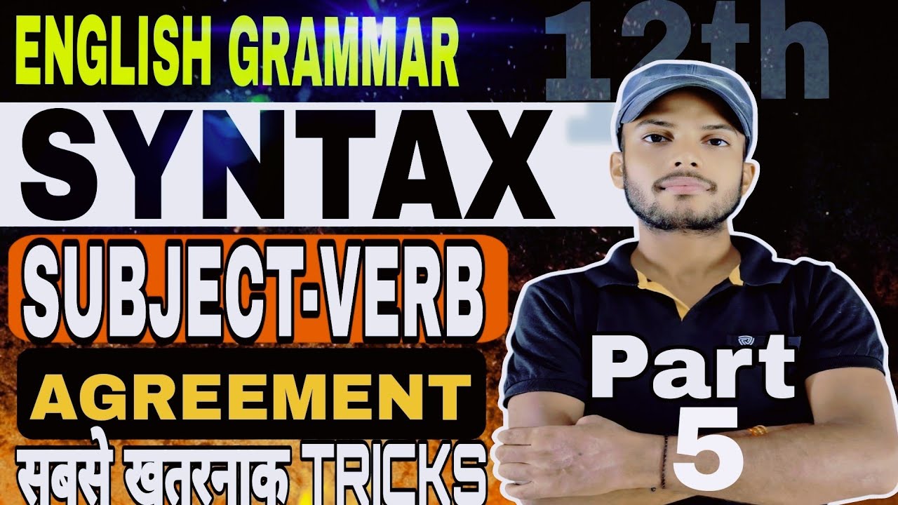 SYNTAX Line by Line Explain || Subject Verb Agreement Trick || English Grammar by Sonu sir