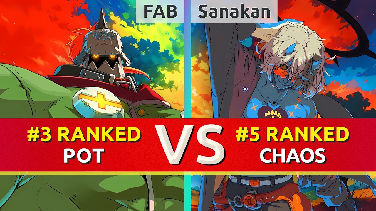 GGST ▰ FAB (#3 Ranked Potemkin) vs Sanakan (#5 Ranked Happy Chaos). High Level Gameplay