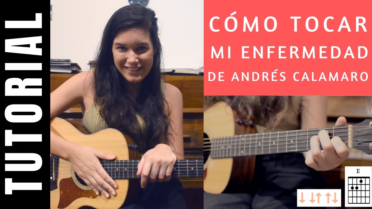 cómo tocar en guitarra MI ENFERMEDAD de ANDRÉS CALAMARO tutorial COMPLETO