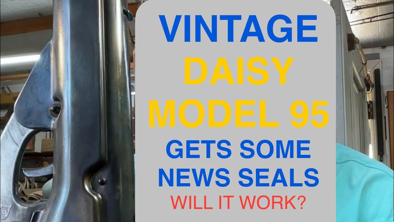 Daisy Model 95 Gets Repaired , AGAIN!