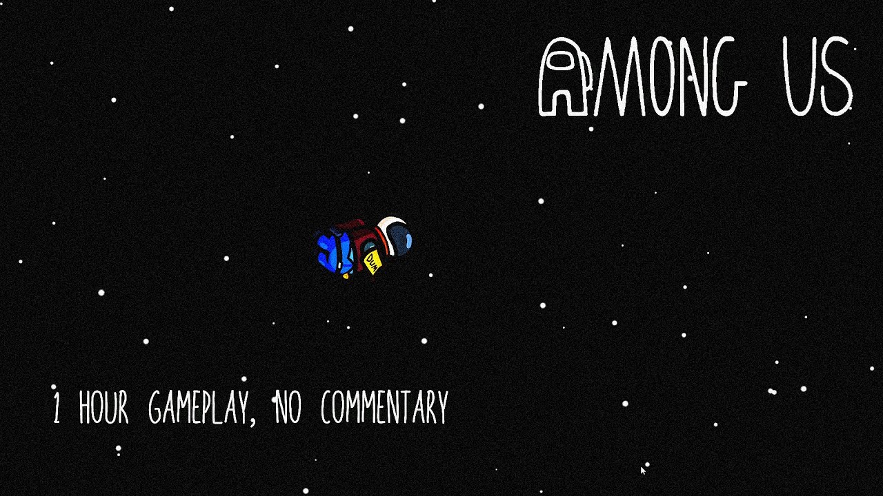 Among Us: 1 Hour Gameplay - The Skeld (PC Version)