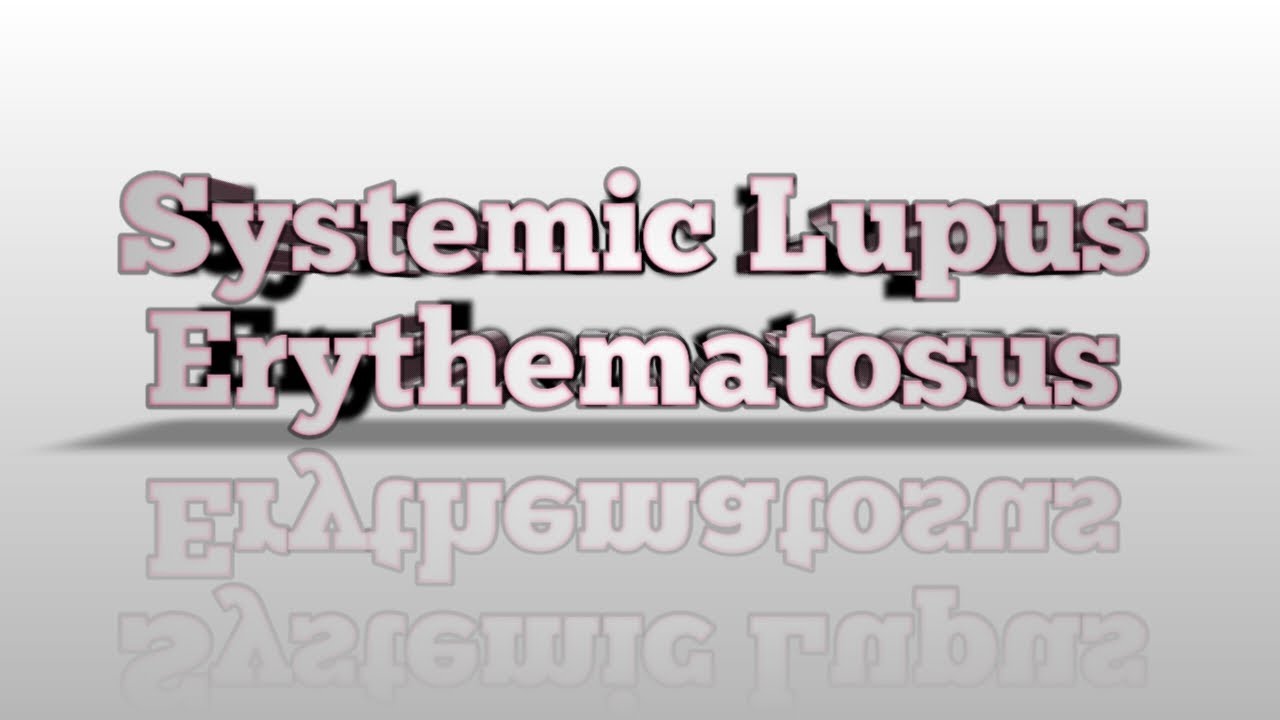 شرح مرض الذئبة الحمراء Systemic Lupus Erythematosus بالتفصيل 💫🤲💓🔥💯🥇👌