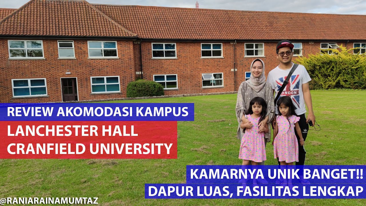 [REVIEW AKOMODASI KAMPUS] LANCHESTER HALL, CRANFIELD UNIVERSITY