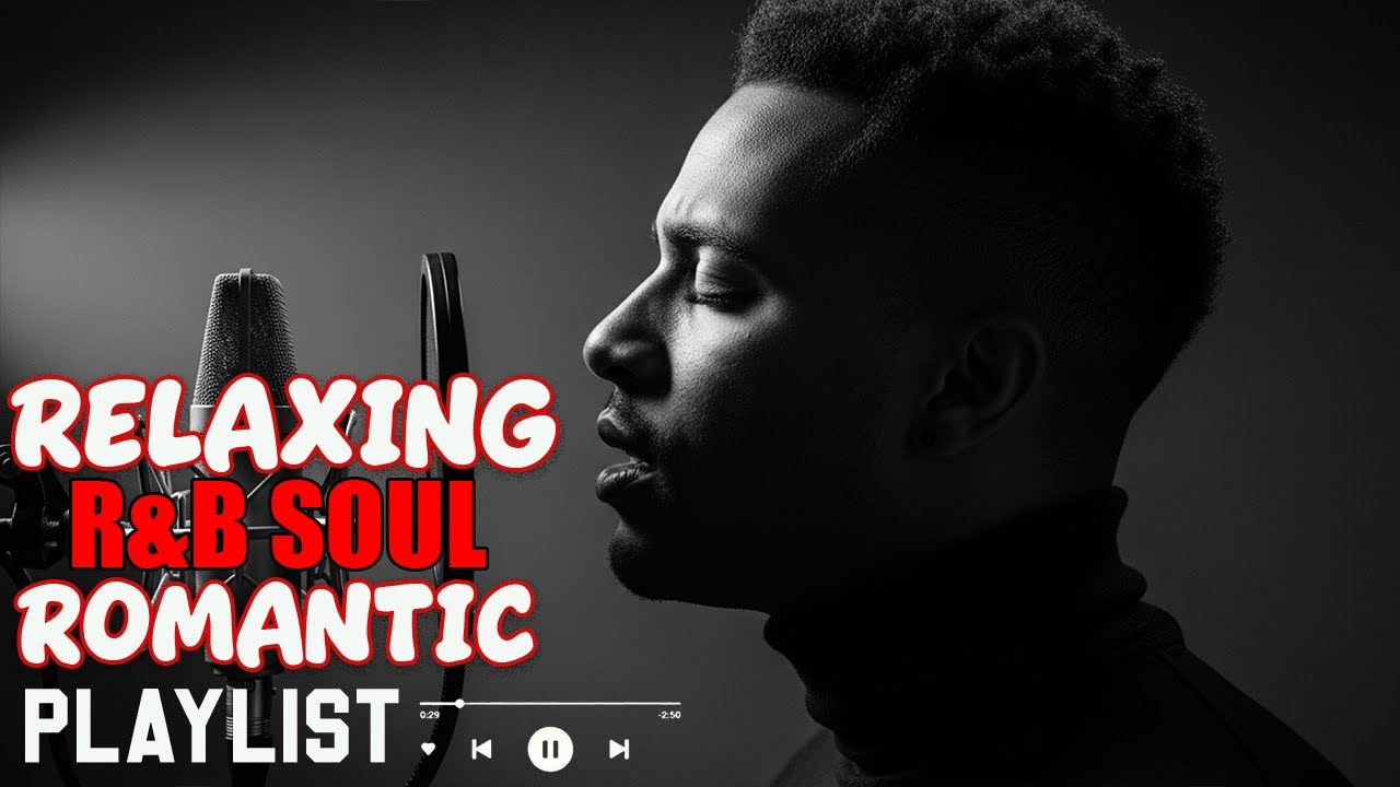 【R&B Soul】Romantic R&B Soul Vibes – Smooth and Relaxing Soulful Mix for Love & Chill Nights