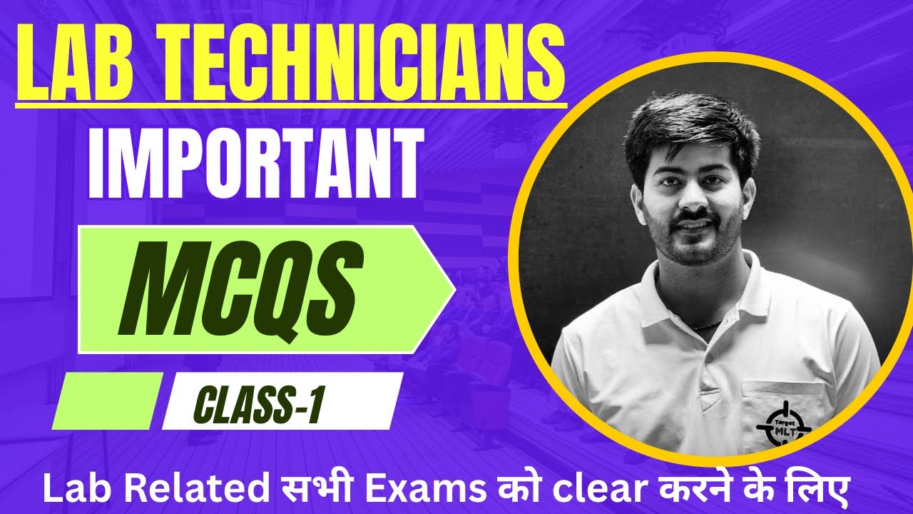 Class-1 Lab Technician MCQs by Sachin Punia #aiimscre #pgimer #mltclasses #dmlt #bmlt #2026