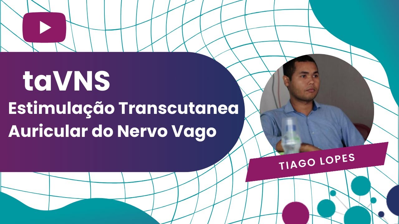 taVNS - Estimulação transcutânea auricular do nervo vago