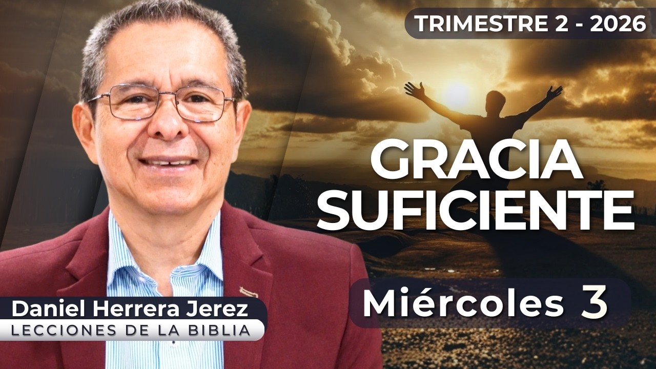 DANIEL HERRERA I LECCI&Oacute;N ESCUELA SAB&Aacute;TICA I JUNIO 3 2026